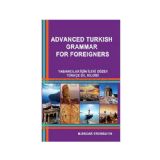 Yabancılar İçin İleri Düzey Türkçe Dil Bilgisi - Advanced Turkish Grammar For Foreigners