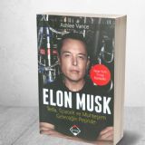 Elon Musk - Tesla SpaceX ve Muhteem Gelecein Peinde